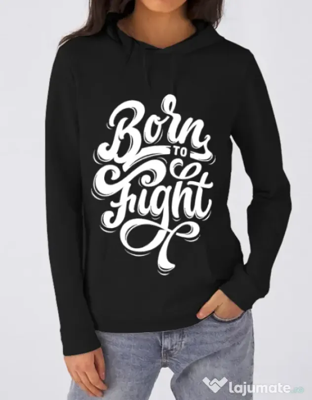 Hoodie dama cu gluga Born To Fight Negru