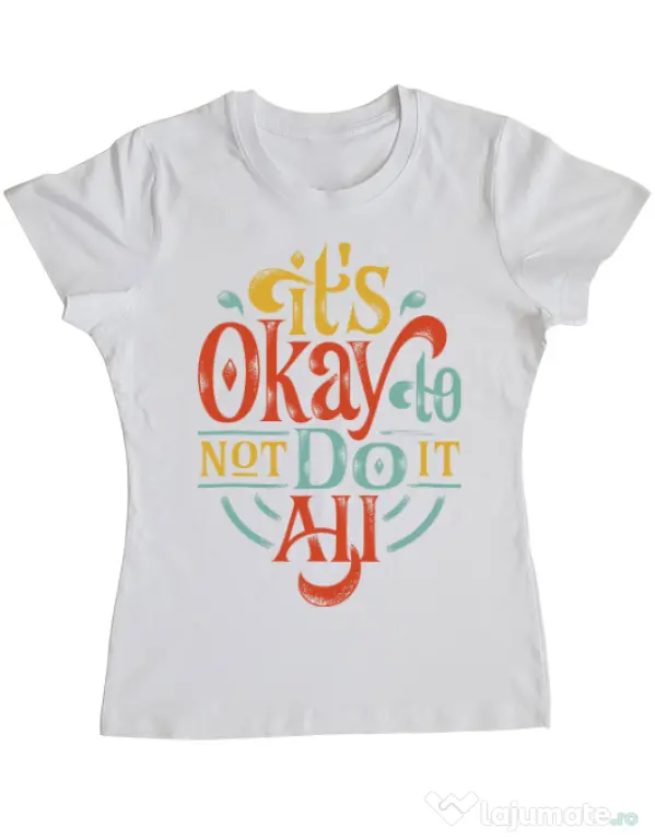 Tricou ADLER dama Its ok Alb