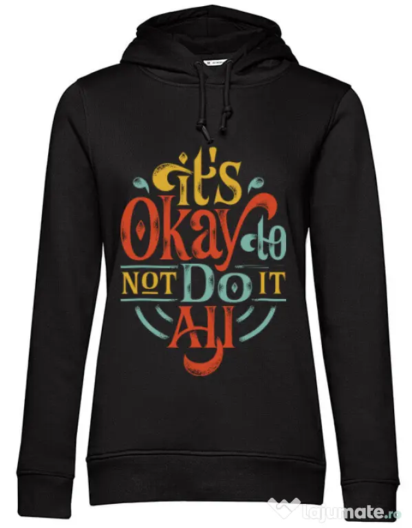 Hoodie dama cu gluga Its ok Negru