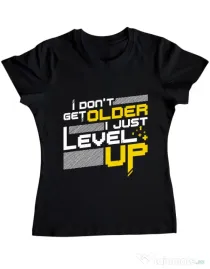 Tricou ADLER dama I dont get older Negru