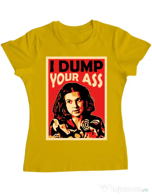 Tricou ADLER dama I dump your ass Galben