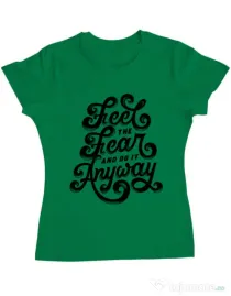 Tricou ADLER dama Feel The Fear And Do It Anyway Verde mediu