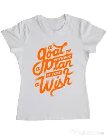 Tricou ADLER dama A Goal Without a Plan is Just a Wish Alb