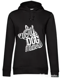 Hoodie dama cu gluga Every dog matters 2 Negru