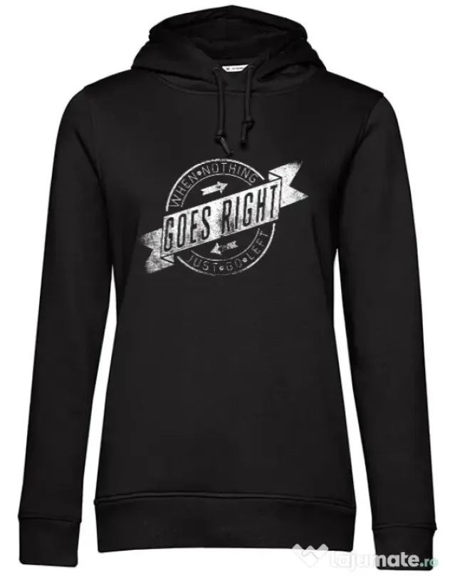 Hoodie dama cu gluga When nothing goes right Negru