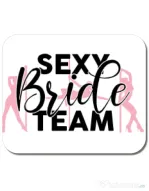 Mousepad personalizat Sexy bride team Alb