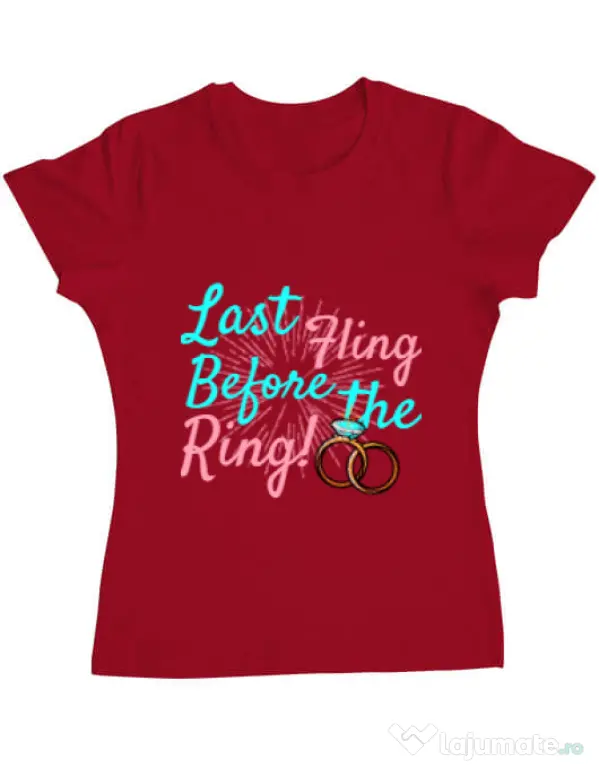 Tricou Petrecerea burlacitelor ADLER Last fling before the ring Rosu
