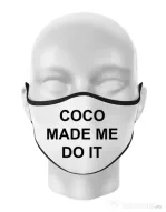 Masca personalizata reutilizabila Coco made me do it Alb