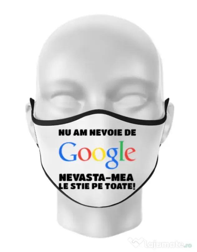 Masca personalizata reutilizabila Nu am nevoie de google Alb