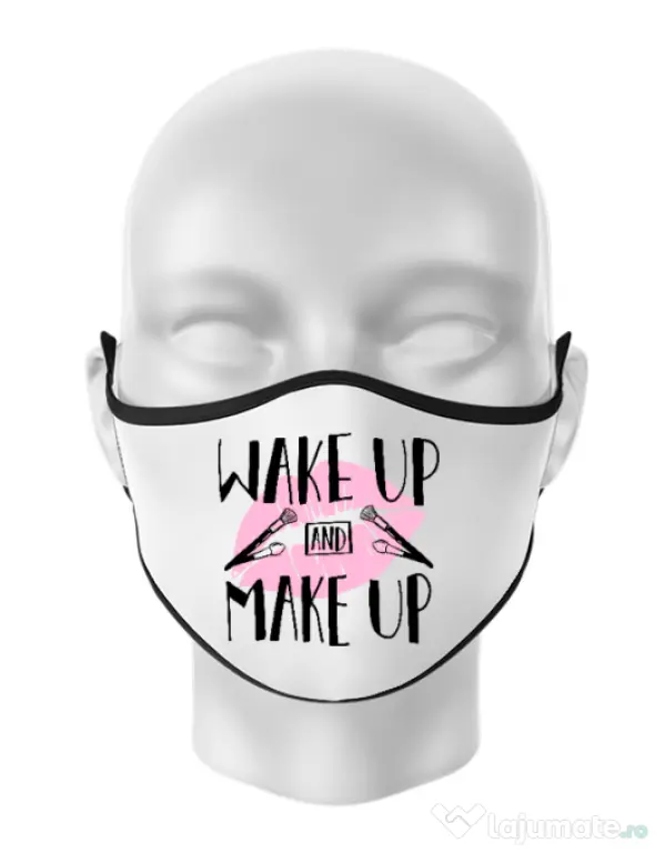 Masca personalizata reutilizabila Wake up and make up Alb