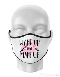 Masca personalizata reutilizabila Wake up and make up Alb
