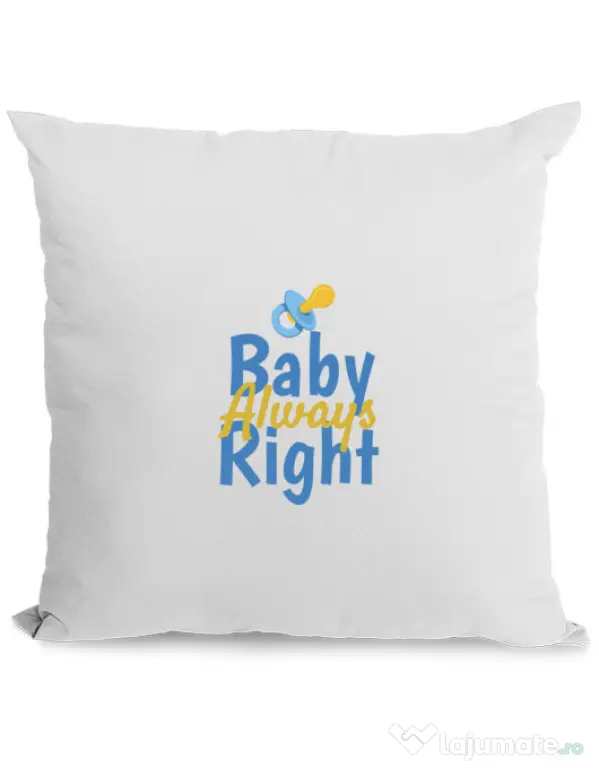 Perna personalizata Baby always right Alb