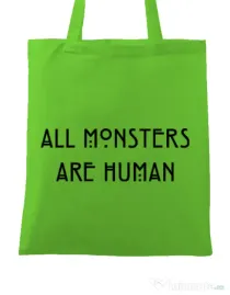 Sacosa din panza All monsters are human Verde mar