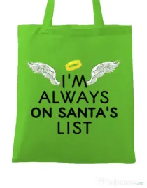 Sacosa din panza Always on santa’s list Verde mar