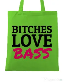 Sacosa din panza Bitches love bass Verde mar