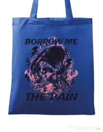Sacosa din panza Borrow me the pain Albastru regal