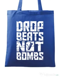 Sacosa din panza Drop beats, not bombs Albastru regal