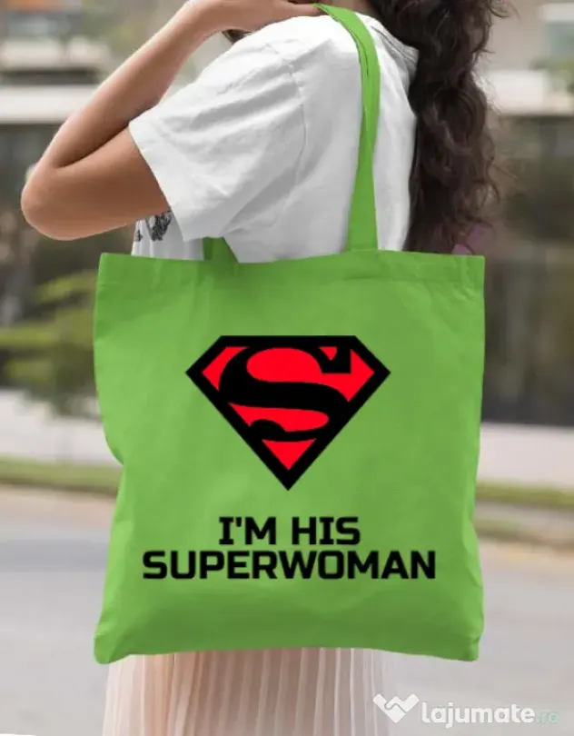 Sacosa din panza I'm his superwoman Verde mar