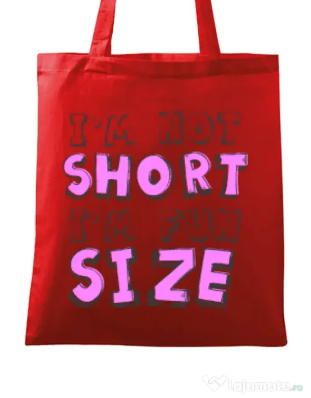 Sacosa din panza I'm not short Rosu