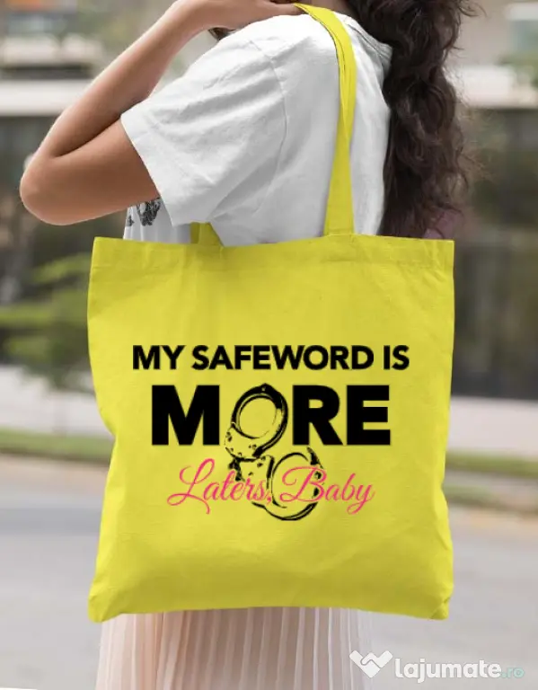 Sacosa din panza My safeword is more Galben