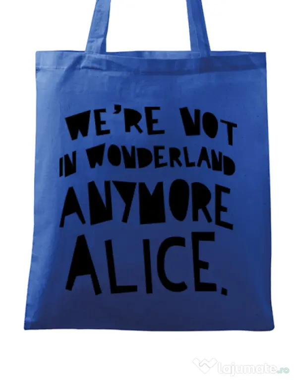 Sacosa din panza Not in wonderland Albastru regal