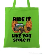 Sacosa din panza Ride it like you stole it Verde mar
