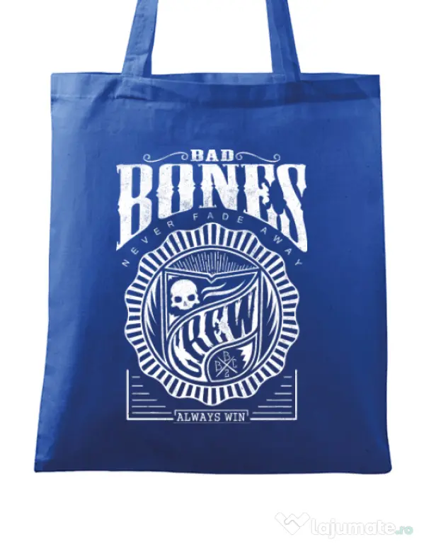 Sacosa din panza Bad bones crew always win Albastru regal