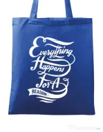 Sacosa din panza Everything happens for a reason Albastru regal