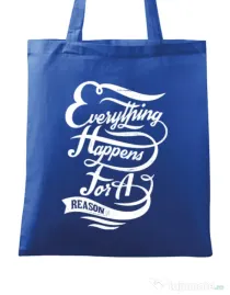 Sacosa din panza Everything happens for a reason Albastru regal