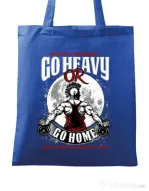 Sacosa din panza Go heavy or go home Albastru regal