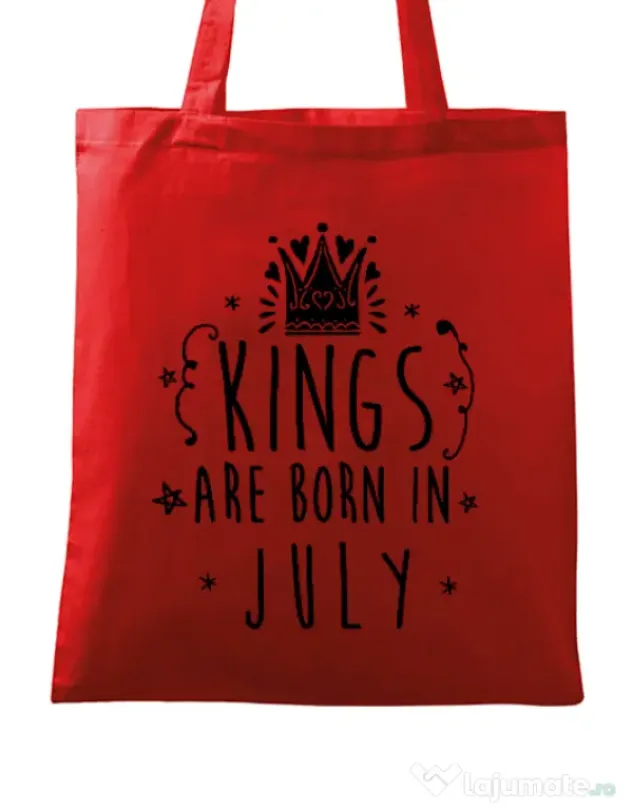 Sacosa din panza Kings are born in July Rosu