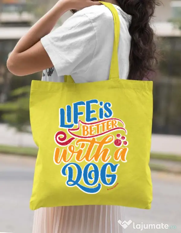 Sacosa din panza Life is better with a dog Galben