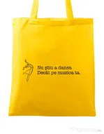 Sacosa din panza Nu stiu a dansa Galben