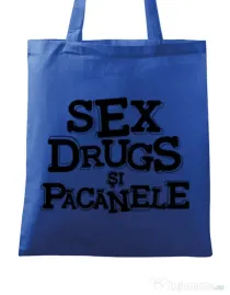 Sacosa din panza Sex, drugs si pacanele Albastru regal