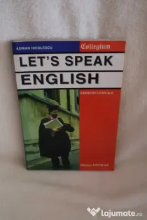 Let's Speak English. Exercitii lexicale – Adrian Nicolescu – Editura Lucman