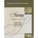 Stiinte. Manual pentru clasa a 11-a - Adriana Ghita