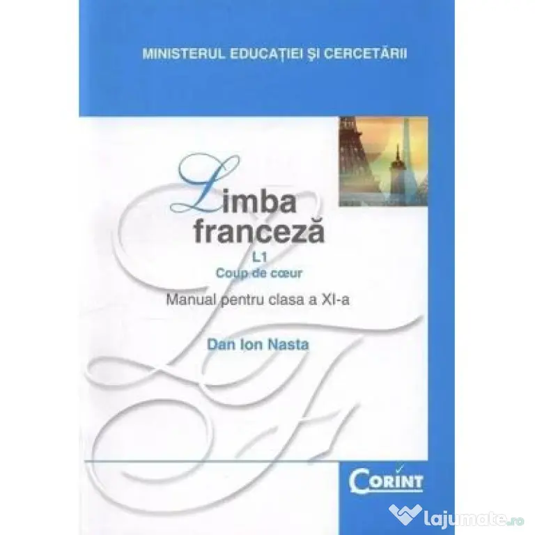 Manual pentru limba franceza clasa 11-a Limba 1 - Dan Ion Nasta