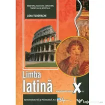 Manual pentru limba latina, clasa a 10-a - Lidia Tudorache
