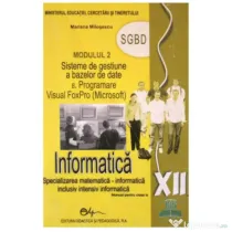 Manual informatica, clasa a 12-a, modulul 2 - Mariana Milosescu