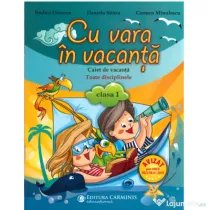 Cu vara in vacanta, caiet pentru clasa 1 - Carmen Dinescu