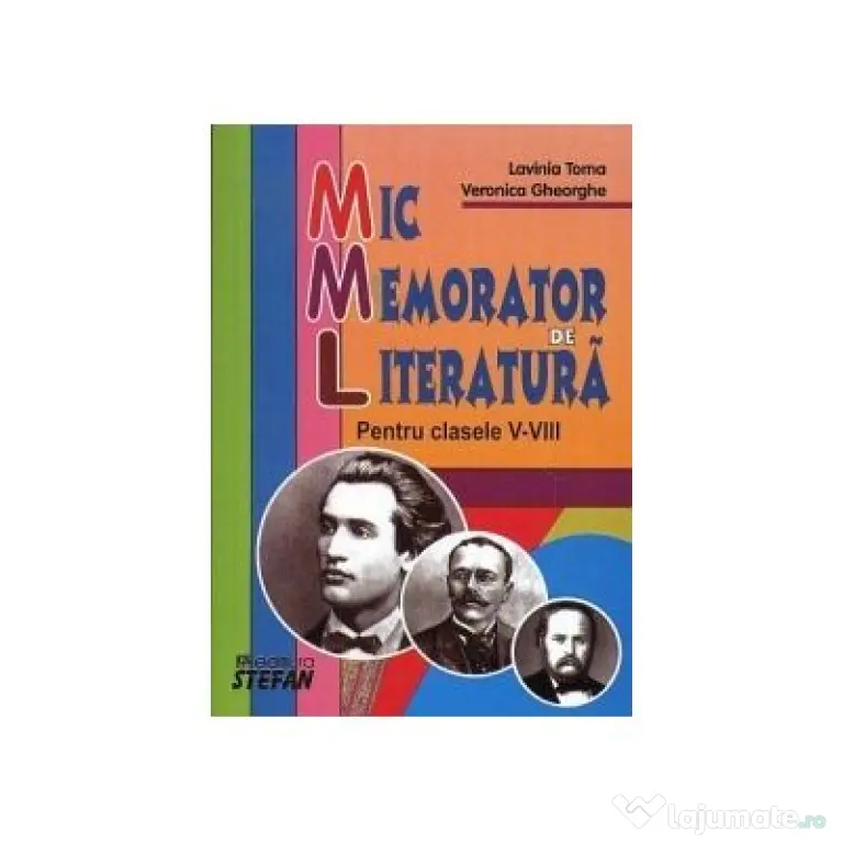 Mic memorator de literatura. Clasele 5-8 - Veronica Gheorghe
