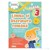 Limba si literatura romana. Clasa a 3-a - Arina Damian