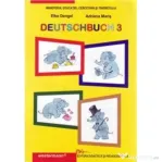 DEUTSCHBUCH 3 Manual de limba germana pentru clasa a 3-a. Liimba materna - Elke Dengel