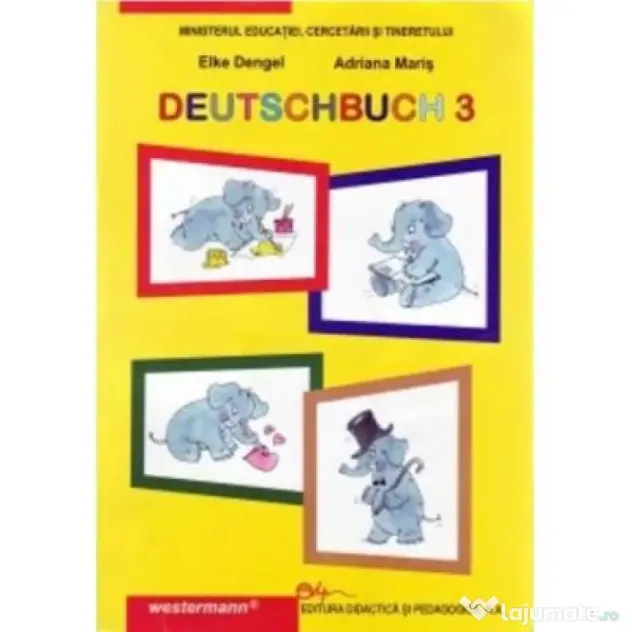 DEUTSCHBUCH 3 Manual de limba germana pentru clasa a 3-a. Liimba materna - Elke Dengel
