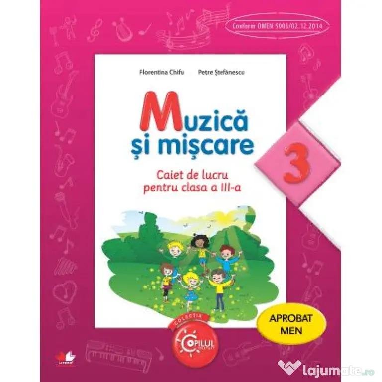 Muzica si miscare. Caiet de lucru pentru clasa a 3-a - Florentina Chifu
