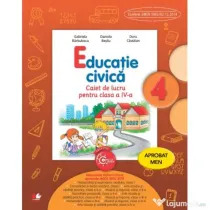 Educatie civica. Caiet de lucru. Clasa a 4-a - Gabriela Barbulescu