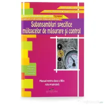 Subansambluri specifice mijloacelor de masurare si control. Manual pentru clasa a 12-a - Aurel Ciocirlea-Vasilescu