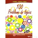 100 probleme de logica - Carmen Daniela Tamas