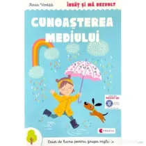 Invat si ma dezvolt Cunoasterea mediului (grupa mijlocie) - Anca Vodita Editie 2023