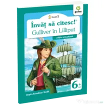 Invat sa citesc! Nivelul 1. Gulliver in Lilliput - Jonathan Swift